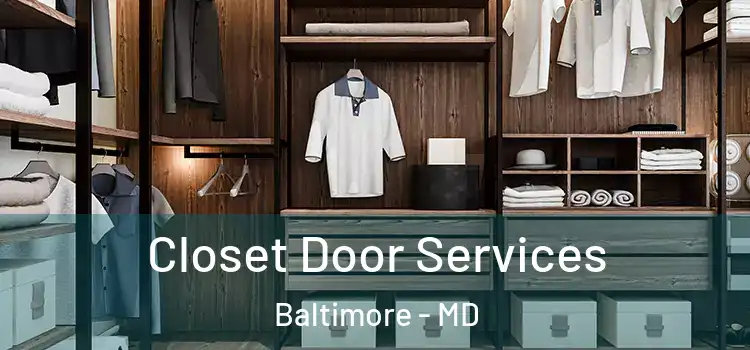 Closet Door Services Baltimore - MD