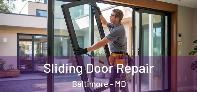Sliding Door Repair Baltimore - MD